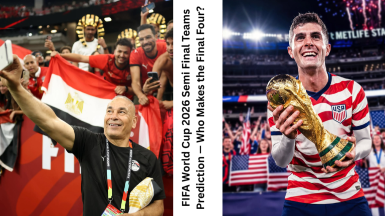 FIFA World Cup 2026 Semi Final Teams Prediction — Who Makes the Final Four?
