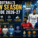 Football's New Season Guide 2026-27 – Premier League Preview, Biggest Transfers, Champions League and the Richest Clubs in the World