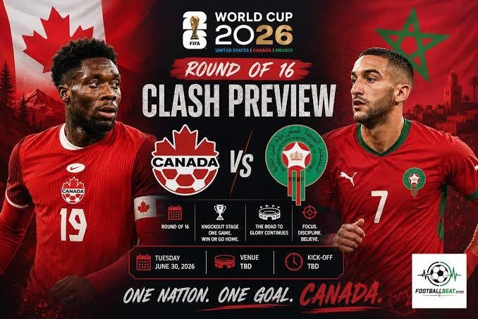 Morocco vs Canada — FIFA World Cup 2026 Round of 16 Preview & Prediction