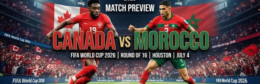 Morocco vs Canada — FIFA World Cup 2026 Round of 16 Preview & Prediction