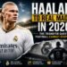 Haaland to Real Madrid in 2026? — The Transfer Question Football Cannot Stop Asking